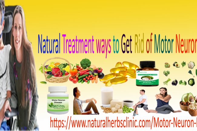 10 Natural Treatment ways for Motor Neuron Disease