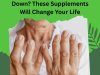 Is Joint Pain Slowing You Down? These Supplements Will Change Your Life
