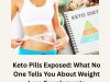 Keto Pills Exposed: What No One Tells You About Weight Loss Supplements