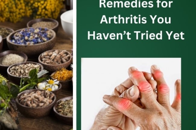 Surprising Home Remedies for Arthritis You Haven’t Tried Yet